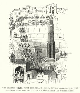 The Strand, 1547, com a Strand Cross, Covent Garden e a procissão de Edward VI à sua coroação em Westminster de English School